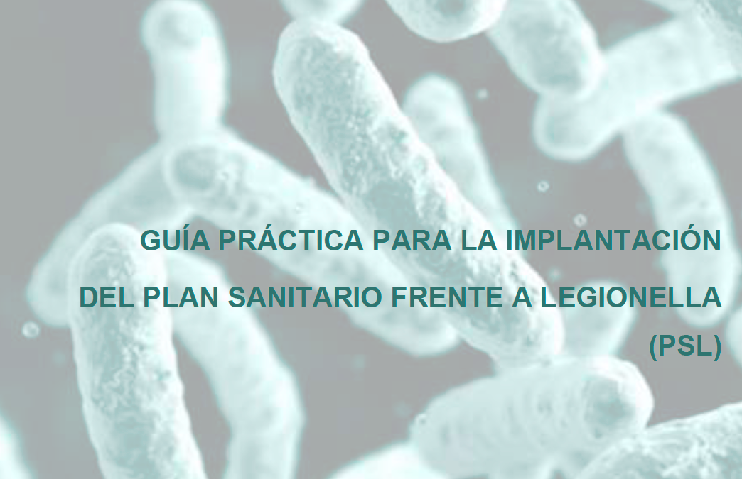 Que es un PSL y como aplicarlo en la nueva normativa de Prevención y Control de la Legionella: nueva evaluación de riesgo en instalaciones de riesgo